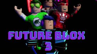 Future Blox 3 The End A Roblox Animated Film