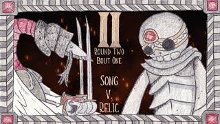 Splatterface II, Round 2 Bout 1: Relic v. Song
