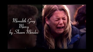 Meredith Grey | Mercy by Shawn Mendes