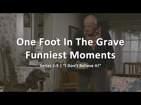 One Foot In The Grave: Funniest Moments