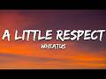 Wheatus - A Little Respect (Lyrics)