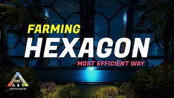 Most efficient method of farming Hexagons! | ArkForever.com