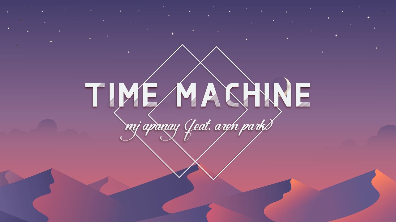 Time machine - mj apanay (feat. aren park) [Vietsub + Lyrics] 8DAUDIO ...