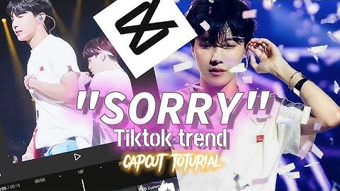 "SORRY" -Tiktok trend | tiktok trend toturial | capcut toturial |