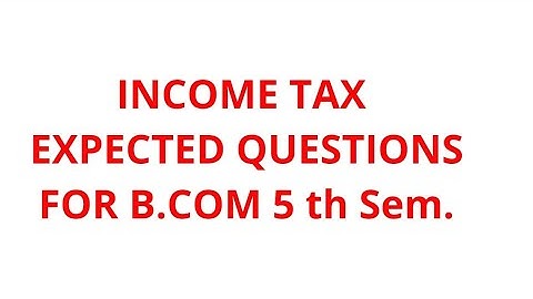 Income Tax Expected Questions | B.Com 5th Sem Calicut University | Indodemy