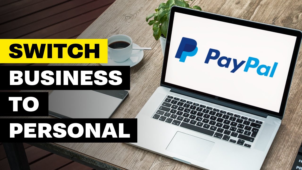  New  Paypal - How To Change Business Account To Personal in (2022)