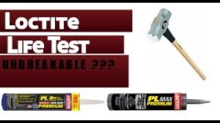 Loctite Life Test