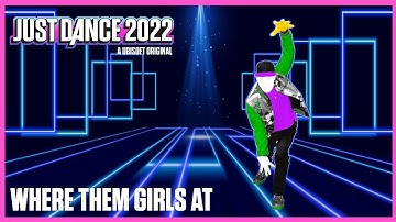 Where Them Girls At by David Guetta Ft. Nicki Minaj, Flo Rida | Just Dance 2022 Mashup [1k Special]
