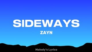 ZAYN - Sideways (Lyrics)