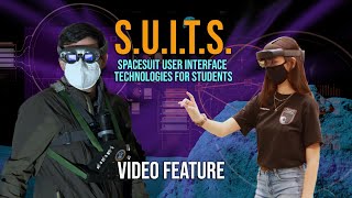 S.U.I.T.S. (Spacesuit User Interface Technologies for Students) Video Feature
