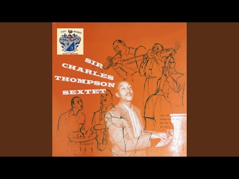 Sir Charles Thompson Sextet - Honeysuckle Rose