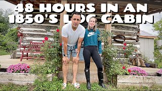 WE SPEND 48 HOURS IN AN 1850'S RUSTIC LOG CABIN!! Profile