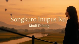 Songkuro Inupus Ku Mudi Dubing Cover 