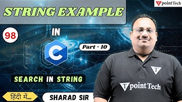 String Example in C Part-10 | Search in String in C Programming | Tpoint Tech