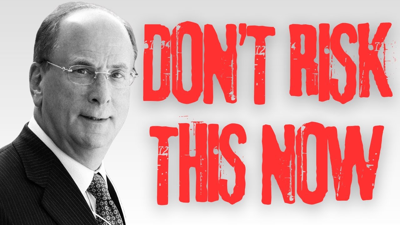 Обращение Ларри Финка к инвесторам старше 55 лет: Защитите то, что вы создали.