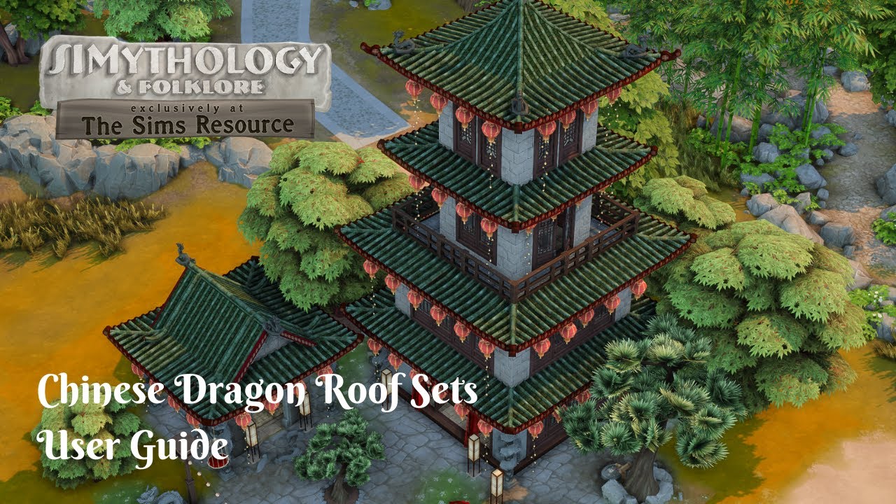SIMythology Chinese Dragon Roof Sets | The Sims 4 | User Guide