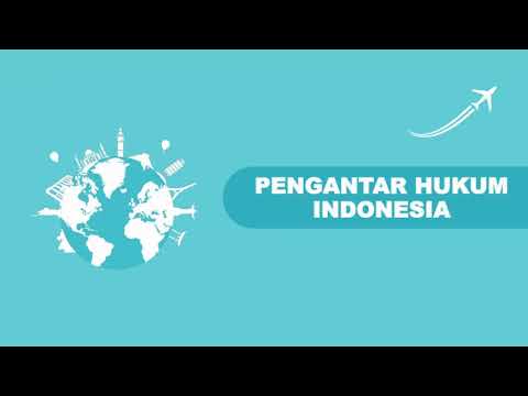 Pengantar Hukum Indonesia - Pertemuan 2 