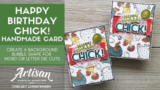Detalles Happy Birthday Chick Handmade Card - Create A Background Bubble Shape For Word or Letter Die Cuts Noticias