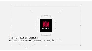AZ-104 Certification (Video-8): Azure Cost Management - English