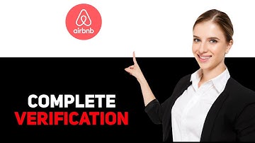 How To Complete Airbnb Identity Verification