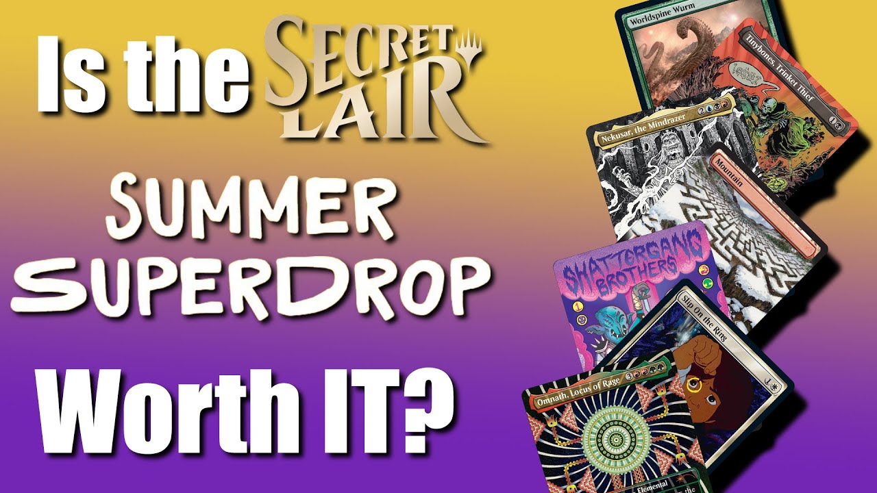 Is the Secret Lair, Summer Super Drop 2023 Worth It?