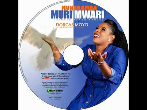 Munoramba muri Mwari Remix by Dorcas Moyo