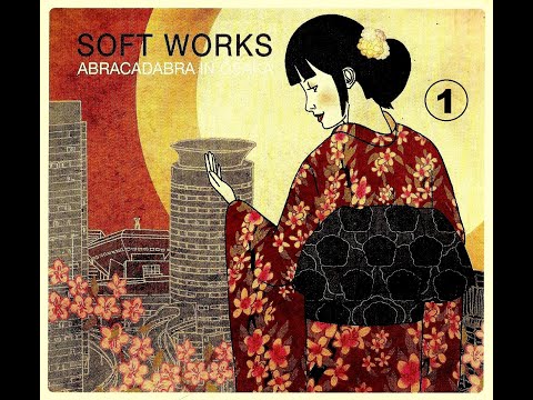 Soft Works - Abracadabra In Osaka (Part 1)