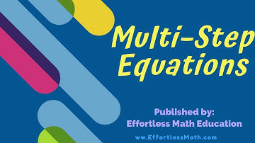 Multi–Step Equations
