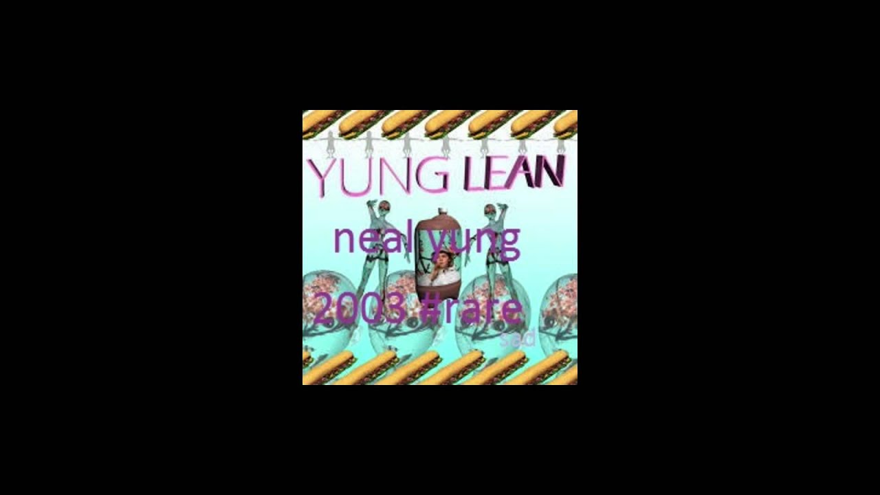 Yung Lean - neal Yung 2003
