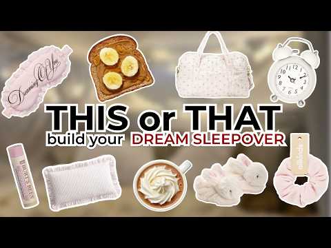 This or That: Creating the Best Sleepover Ever 🛌🩵✨