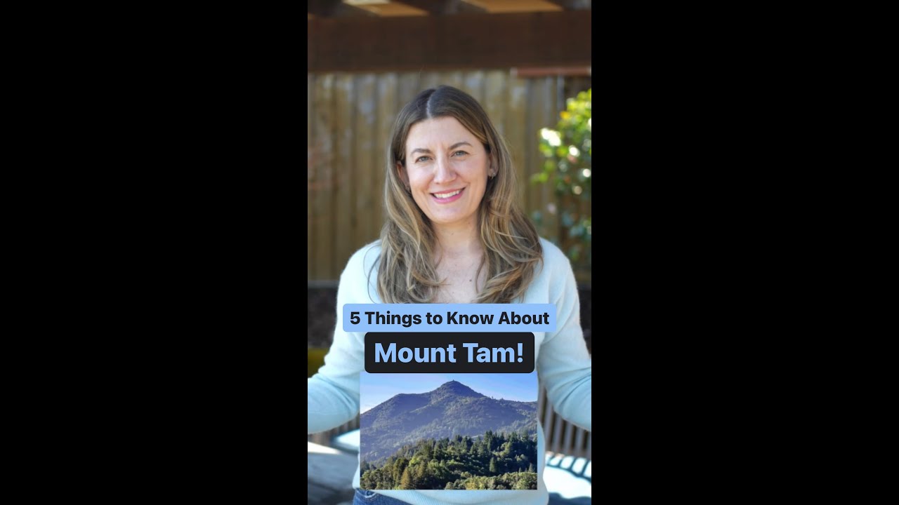 5 Things to Know About Mount Tam!