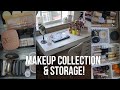 Updated Makeup Collection & Storage! 2020