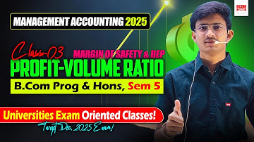 Profit Volume Ratio (PVR) Class 3 | Break Even Point & Margin of Safety (MOS) |Management Accounting