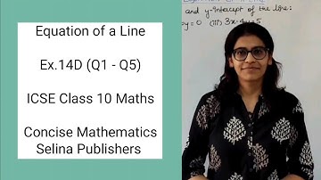ICSE Class 10 Maths | Ex.14D (Q1 - Q5) | Equation of a Line | Concise Selina Answers