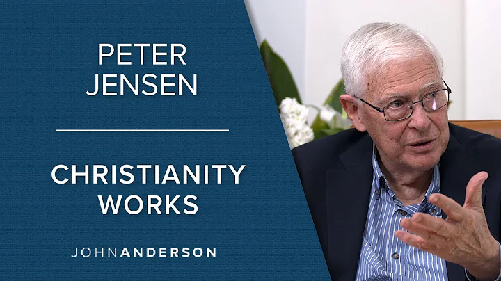 Dr. Peter Jensen | Christianity Works | Conversati...