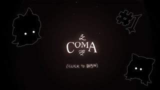 Lets Play Coma: Sticky Dream - Part 1 ft. Kisa and BloodWar
