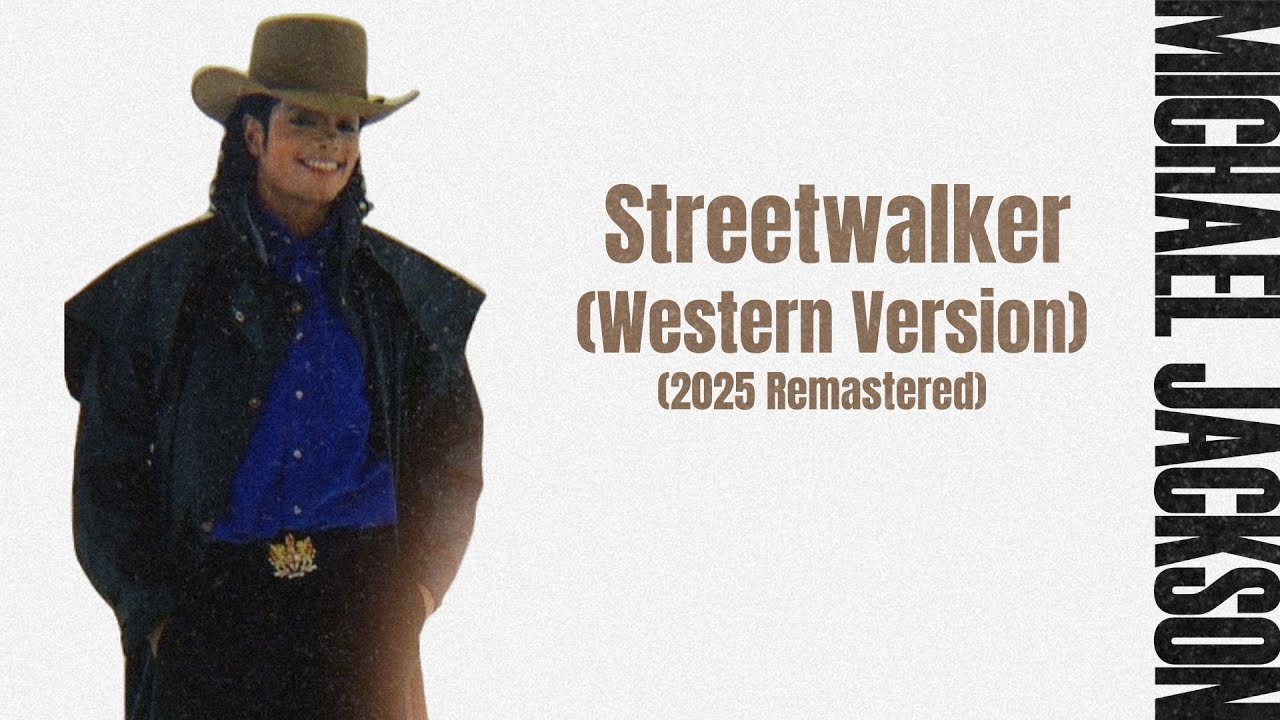 [NEW LEAK] Michael Jackson - Streetwalker (Western Version) Remastered Audio 2025 4K