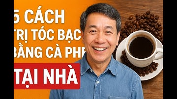“5 Cách Trị Tóc Bạc Bằng Cà Phê Tại Nhà – Giúp Tóc Đen Óng, Chắc Khỏe Ở Tuổi Trung Niên”