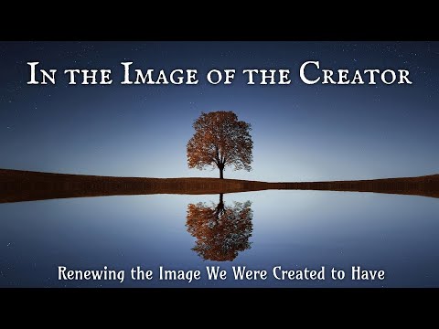 6/9/2024 - Renewing the Image We Were Created to Have - God is One (Unity)