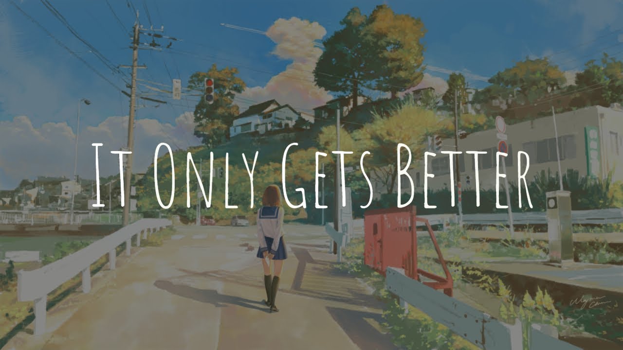 「Nightcore」- It Only Gets Better (WILD)