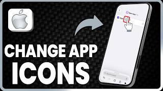 How To Change App Icons On iPhone (2026)