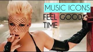 Pink - Feel Good Time (Feat. William Orbit) (High Tone / PAL)
