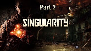 Singularity Part 2  No Commentary