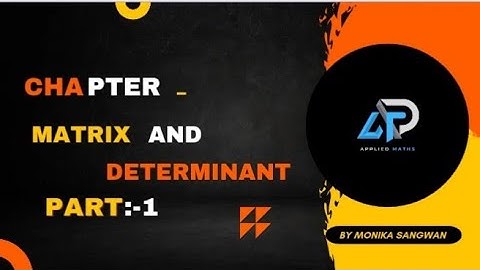 Matrix and Determinants// Part 1// Polytechnic//