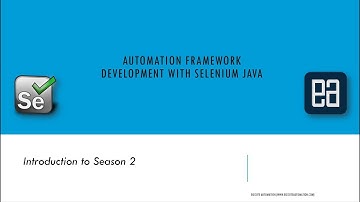 Introduction to Season 2 of Selenium with Java advanced framework course