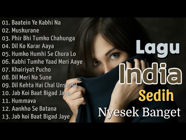 Menusuk Hati!!!! Lagu India Paling Sedih Nyesek Banget class=