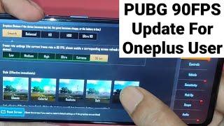 PUBG 90 FPS Update For Oneplus Users