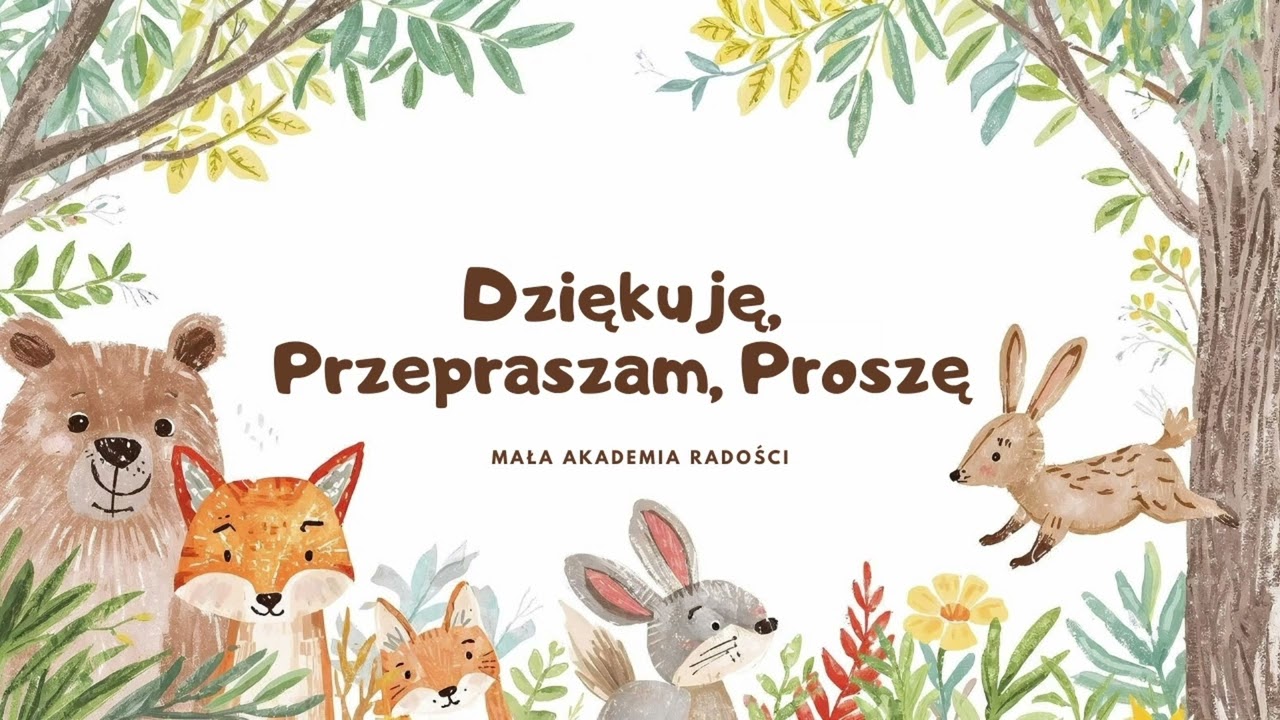Dziękuję, Przepraszam, Proszę 💛✨ - piosenki dla dzieci - Mała Akademia Radości  🌈