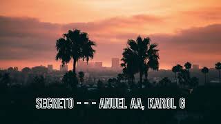SECRETO 🤫  - - - Anuel AA, Karol G