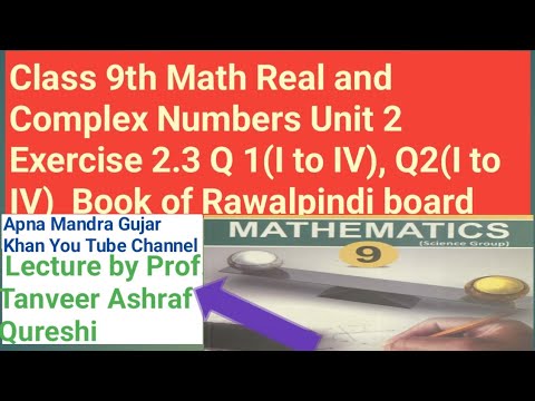 Class 9th Math Real and Complex Numbers Unit 2 Exercise 2.3 Q1, Q2 ...